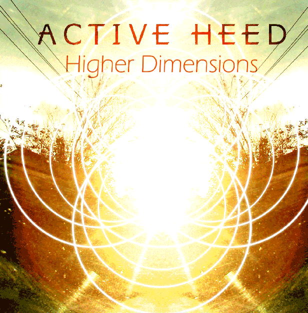 Active Heed - Higher Dimensions
